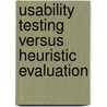 Usability Testing Versus Heuristic Evaluation by Chui Yin Wong