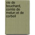 Vie de Bouchard, Comte de Melun Et de Corbeil