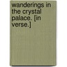 Wanderings in the Crystal Palace. [In verse.] door Robert Franklin