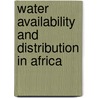 Water availability and distribution in Africa door Anna Ericsson