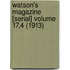 Watson's Magazine [Serial] Volume 17,4 (1913)