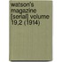 Watson's Magazine [Serial] Volume 19,2 (1914)