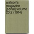 Watson's Magazine [Serial] Volume 20,2 (1914)