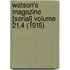 Watson's Magazine [Serial] Volume 21,4 (1915)