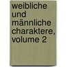 Weibliche und männliche charaktere, Volume 2 door Gustav Kühne Ferdinand