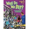 What Do We Buy?: A Look At Goods And Services door Robin Nelson
