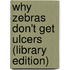 Why Zebras Don't Get Ulcers (Library Edition)