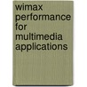 Wimax Performance For Multimedia Applications door Kripesh Adhikari