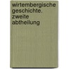 Wirtembergische Geschichte. Zweite Abtheilung door Christoph Friedrich Staelin