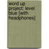 Word Up Project: Level Blue [With Headphones] by Flocabulary