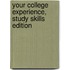 Your College Experience, Study Skills Edition