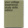 Your College Experience, Study Skills Edition by John N. Gardner