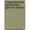 Zeitgenössische Geschichten (German Edition) door Adolf Schmidt Wilhelm