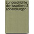 Zur Geschichte der Israeliten: 2 Abhandlungen