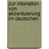Zur Intonation Von Akzentuierung Im Deutschen