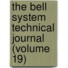 the Bell System Technical Journal (Volume 19) door American Telephone and Company