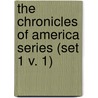 the Chronicles of America Series (Set 1 V. 1) door Allen Johnson