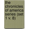 the Chronicles of America Series (Set 1 V. 8) door Allen Johnson
