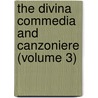 the Divina Commedia and Canzoniere (Volume 3) door Alighieri Dante Alighieri