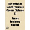 the Works of James Fenimore Cooper (Volume 6) door James Fennimore Cooper