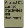 À Plus! 01. Carnet D'activités Mit Dvd-roms by Catherine Mann-Grabowski