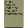 20,000 Leagues Under the Sea [With Headphones] door Jules Vernes