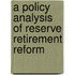 A Policy Analysis of Reserve Retirement Reform