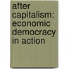 After Capitalism: Economic Democracy in Action door Dada Maheshvarananda