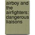 Airboy and the Airfighters: Dangerous Liaisons