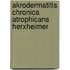 Akrodermatitis chronica atrophicans Herxheimer