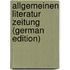 Allgemeinen Literatur Zeitung (German Edition)
