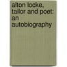 Alton Locke, Tailor and Poet: an Autobiography door Thomas Hughes