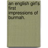 An English Girl's First Impressions of Burmah. door Beth Ellis