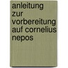 Anleitung zur Vorbereitung auf Cornelius Nepos door Otto Stange F.