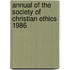 Annual of the Society of Christian Ethics 1986