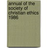 Annual of the Society of Christian Ethics 1986 door Harlan Beckley