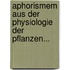 Aphorismem Aus Der Physiologie Der Pflanzen...