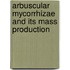 Arbuscular Mycorrhizae And Its Mass Production