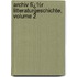 Archiv Fï¿½R Litteraturgeschichte, Volume 2