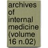 Archives of Internal Medicine (Volume 16 N.02)