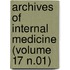 Archives of Internal Medicine (Volume 17 N.01)