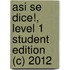 Asi Se Dice!, Level 1 Student Edition (C) 2012