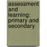 Assessment and Learning: Primary and Secondary door Ted Wragg
