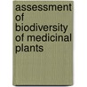 Assessment of Biodiversity of Medicinal Plants door Jitu Buragohain