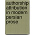 Authorship Attribution in Modern Persian Prose