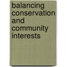 Balancing Conservation And Community Interests door Hozen K. Mayaya