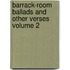 Barrack-Room Ballads and Other Verses Volume 2