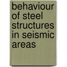 Behaviour of Steel Structures in Seismic Areas by Mazzolani Federico
