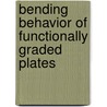 Bending Behavior of Functionally Graded Plates door M. Shaat