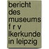 Bericht Des Museums F R V Lkerkunde In Leipzig